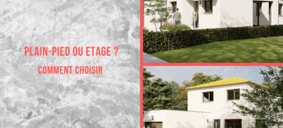  - plain-pied ou étage
